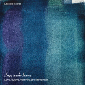 Love Always, Veronika Instrumental